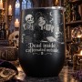 Cană termos tip pahar de vin 360ml "Dead Inside, Caffeinated Outside" | Spooky but Cute Collection