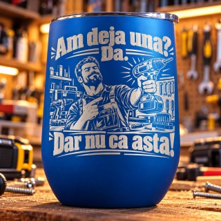 Pahar de Vin Albastru 360 ml „Am Deja Una? Da!” | Meșterul Casei