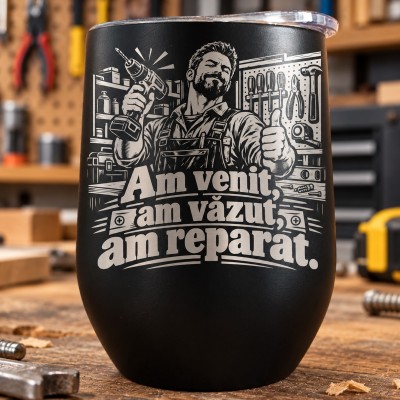 Pahar de Vin Negru 360 ml „Am Venit, Am Văzut, Am Reparat” | Meșterul Casei
