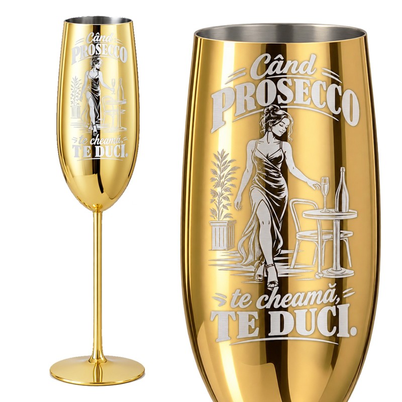                 Pahar inox pentru Șampanie Auriu 250 ml „Când Prosecco Te Cheamă”
               
