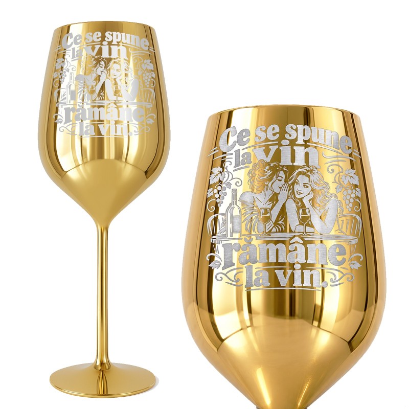 Pahar inox pentru Vin Auriu 380 ml „Ce Se Spune La Vin Rămâne La Vin”