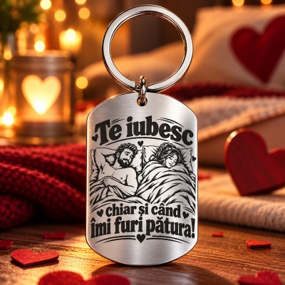Breloc Army „Te Iubesc Chiar și Când Îmi Furi Pătura” | Giftopolis