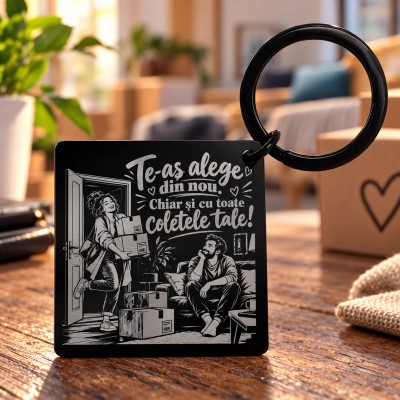 Breloc Pătrat Negru „Te-aș Alege Din Nou, cu Toate Coletele” | Giftopolis