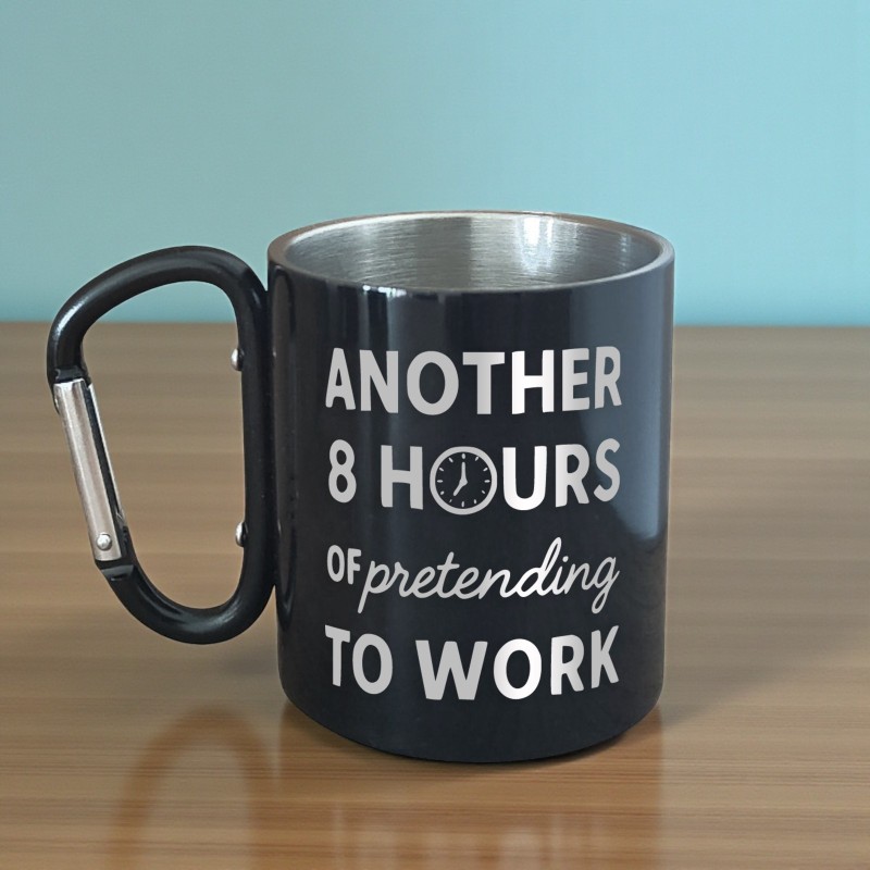 Cana cu Carabiniera Inox Negru Another 8 Hours of Pretending to Work