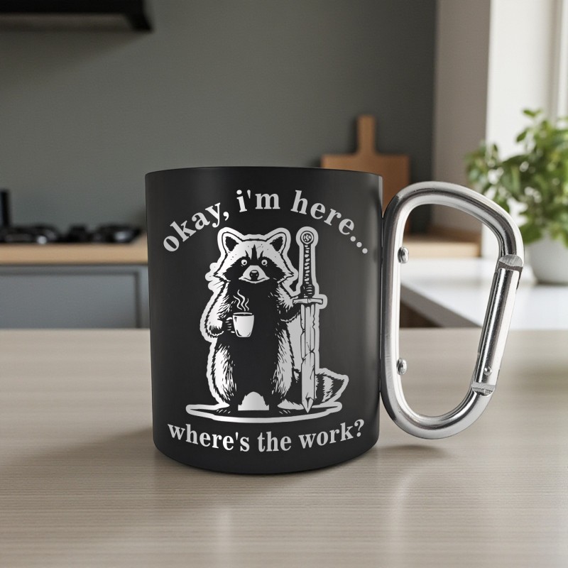                  Cana cu Carabiniera Inox Negru Mat Racoon Okay I'm here Where's the Work
               