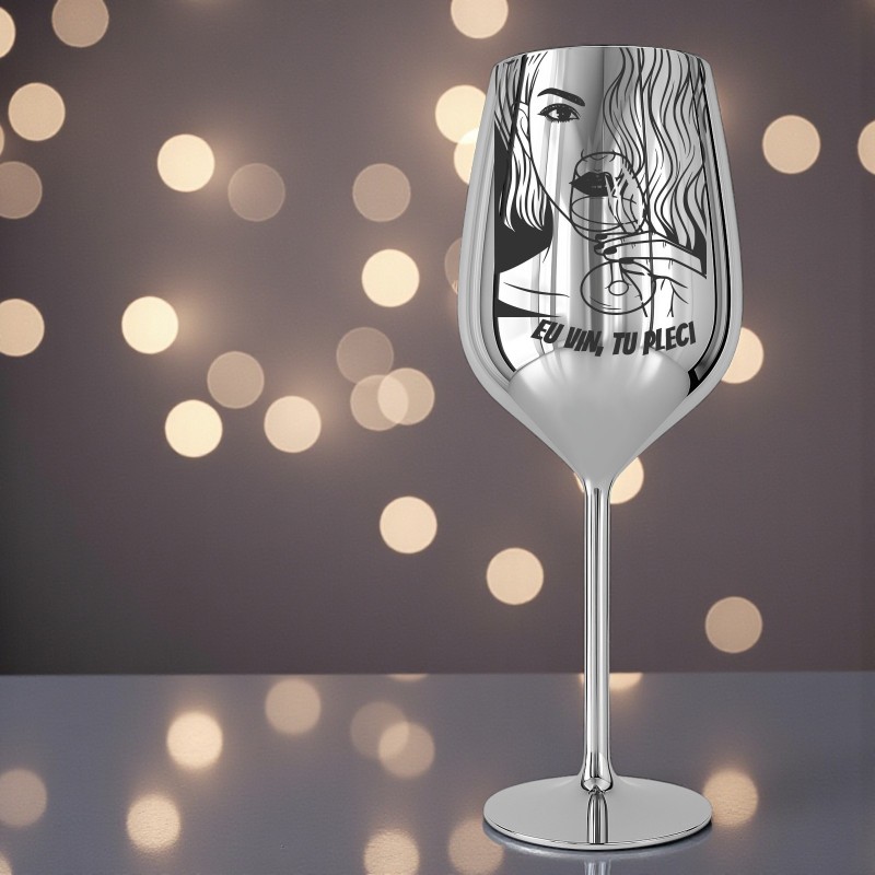 Pahar Vin Personalizat Inox Argintiu Femeie Mesaj Eu vin, Tu pleci