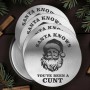 Set 4 coastere din inox pentru pahare si suport Santa knows you've been a c*nt